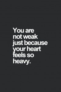 YOU ARE NOT WEAK