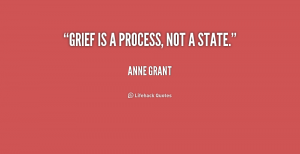 Grief is a process